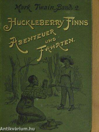 Abenteuer und fahrten des Huckleberry Finn (gótbetűs)