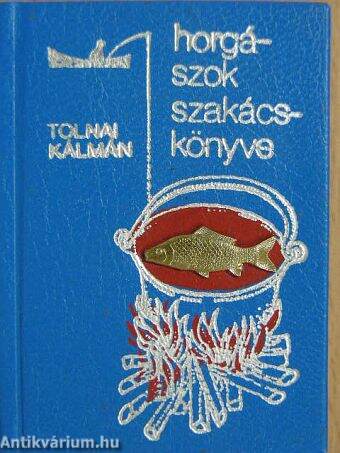 Horgászok szakácskönyve (minikönyv) - Plakettel