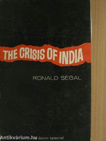 The Crisis of India