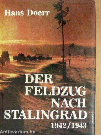 Der feldzug nach Stalingrad 1942/1943