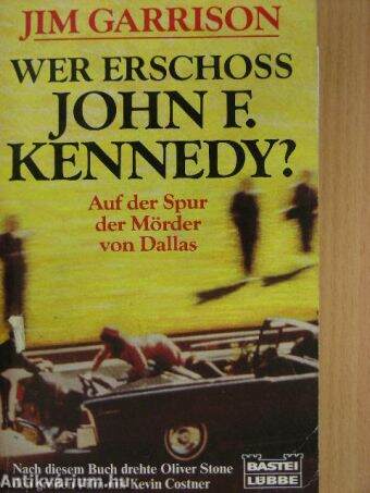 Wer erschoss John F. Kennedy?
