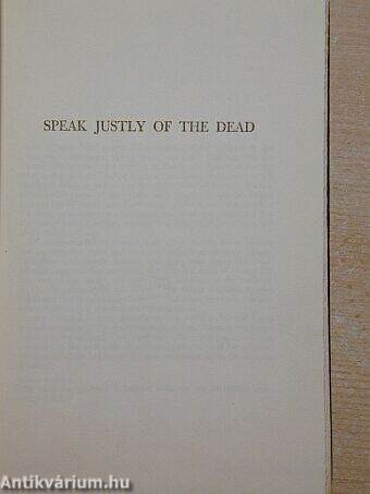 Speak Justly of the Dead