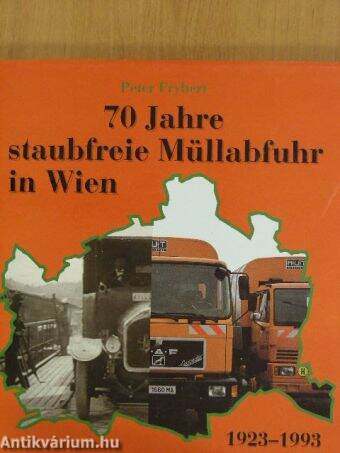 70 Jahre staubfreie Müllabfuhr in Wien