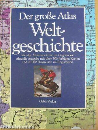 Der große Atlas Weltgeschichte