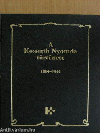 A Kossuth Nyomda története I-II.