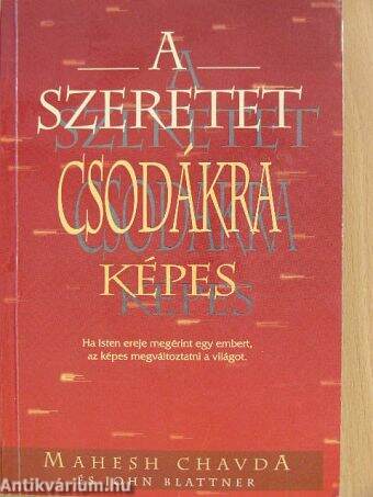 A szeretet csodákra képes