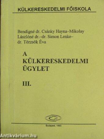 A külkereskedelmi ügylet III.