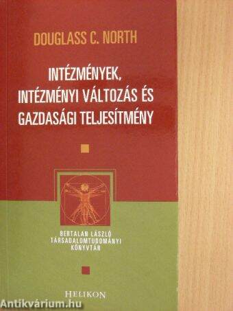 Intézmények, intézményi változás és gazdasági teljesítmény