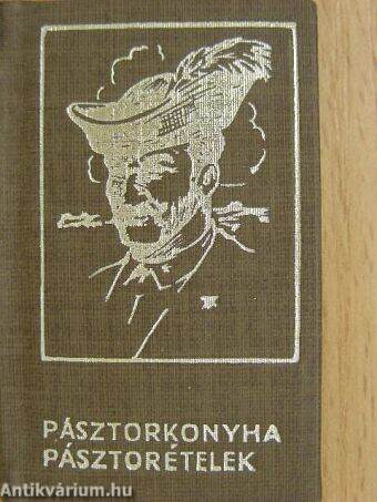 Pásztorkonyha-pásztorételek (minikönyv)