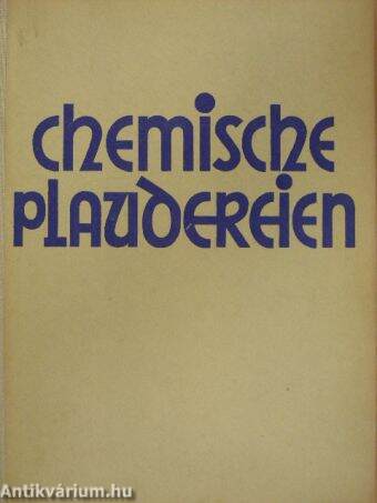 Chemische Plaudereien