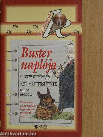 Buster naplója ahogy gazdájának, Roy Hattersleynek tollba mondta