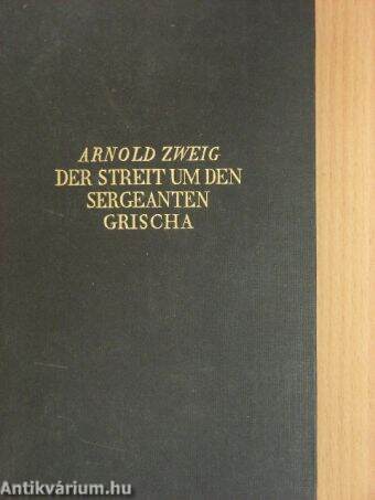 Der Streit um den Sergeanten Grischa