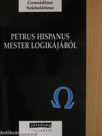 Petrus Hispanus mester logikájából