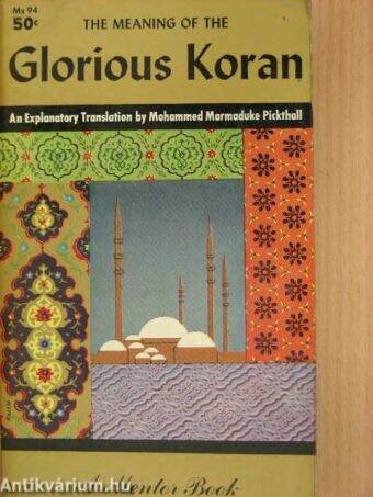 The Meaning of the Glorious Koran