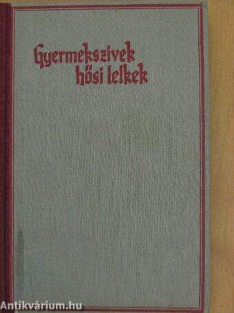 Gyermekszívek - hősi lelkek