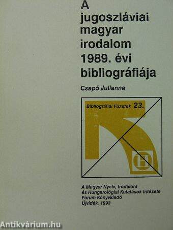 A jugoszláviai magyar irodalom 1989. évi bibliográfiája