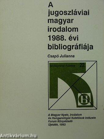 A jugoszláviai magyar irodalom 1988. évi bibliográfiája