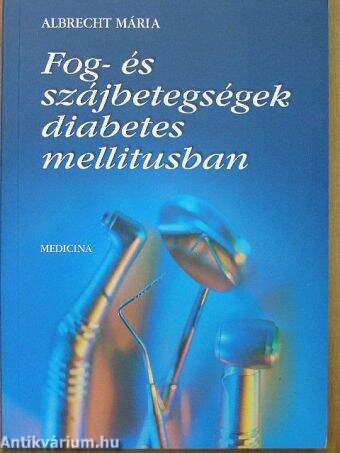 Fog- és szájbetegségek diabetes mellitusban