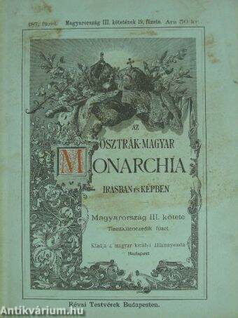 Az Osztrák-Magyar Monarchia irásban és képben - Magyarország III/19. füzet