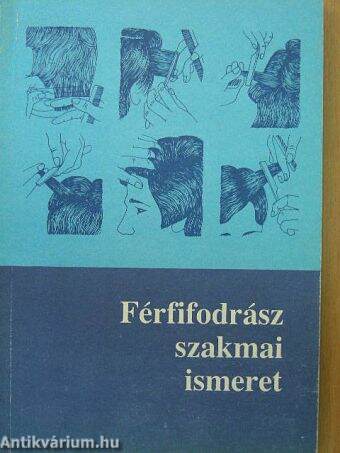 Férfifodrász szakmai ismeret