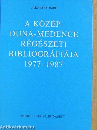 A Közép-Duna-medence régészeti bibliográfiája