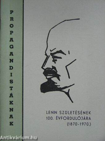 Lenin születésének 100. évfordulójára