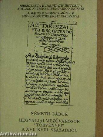 Hegyaljai mezővárosok "törvényei" a XVII-XVIII. századból