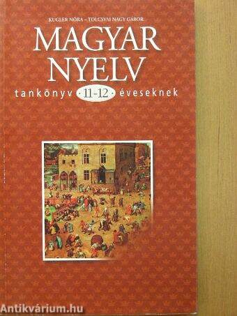 Magyar nyelv tankönyv 11-12 éveseknek