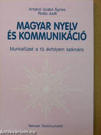 Magyar nyelv és kommunikáció - Munkafüzet a 10. évfolyam számára