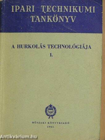 A hurkolás technológiája I.