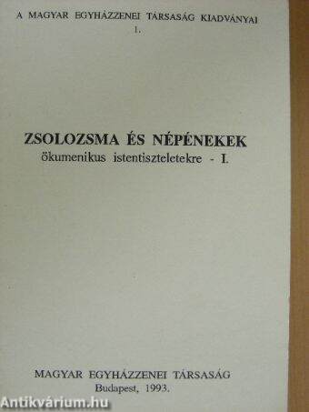 Zsolozsma és népénekek ökumenikus istentiszteletekre I.