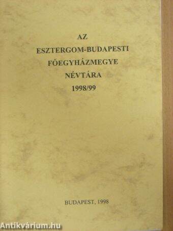 Az Esztergom-Budapesti Főegyházmegye névtára 1998/99
