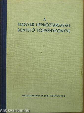 A Magyar Népköztársaság Büntető Törvénykönyve
