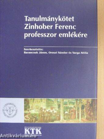 Tanulmánykötet Zinhober Ferenc professzor emlékére