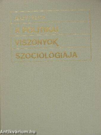 A politikai viszonyok szociológiája