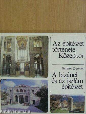 Az építészet története - Középkor - A bizánci és az iszlám építészet