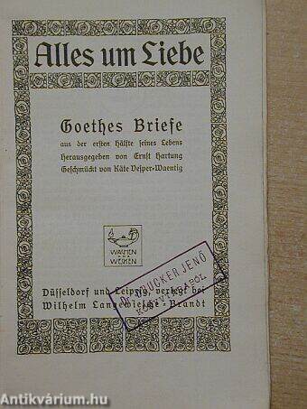 Goethes Briefe aus der ersten hälfte seines Lebens (gótbetűs)