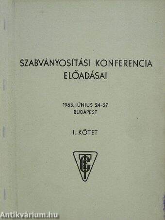 Szabványosítási konferencia 1963. június 24-27. I-II.