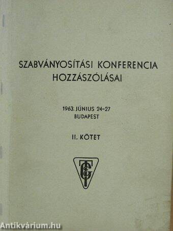 Szabványosítási konferencia 1963. június 24-27. I-II.