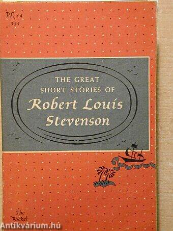 The Great Short Stories of Robert Louís Stevenson