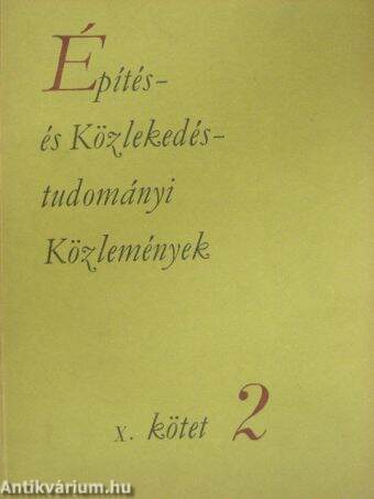 Építés- és Közlekedéstudományi Közlemények X. kötet 2. füzet