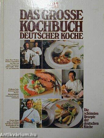 Das Grosse Kochbuch Deutscher Köche