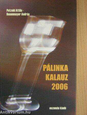 Pálinka kalauz 2006