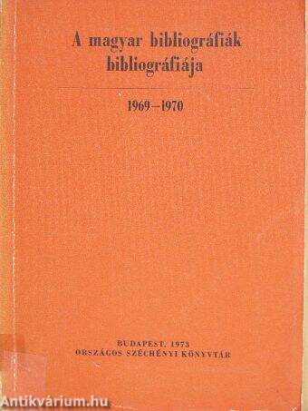 A magyar bibliográfiák bibliográfiája 1969-1970