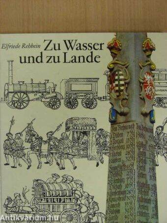 Zu Wasser und zu Lande