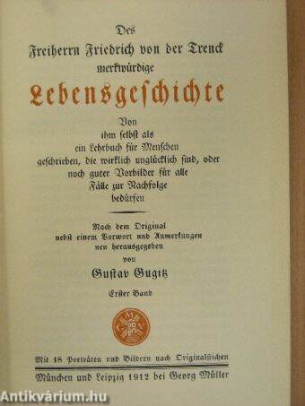 Des Freiherrn Friedrich von der Trenck merkwürdige Lebensgeschichte I-II. (gótbetűs)