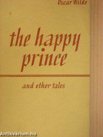 The happy prince and other tales