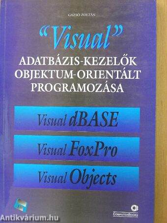 "Visual" adatbázis-kezelők objektum-orientált programozása
