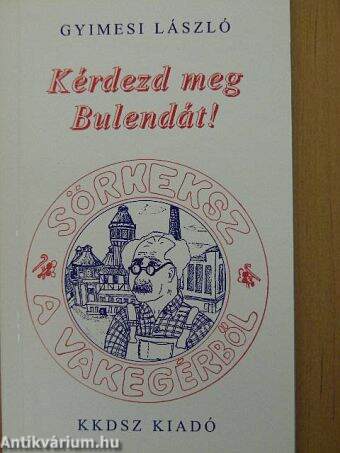 Kérdezd meg Bulendát!