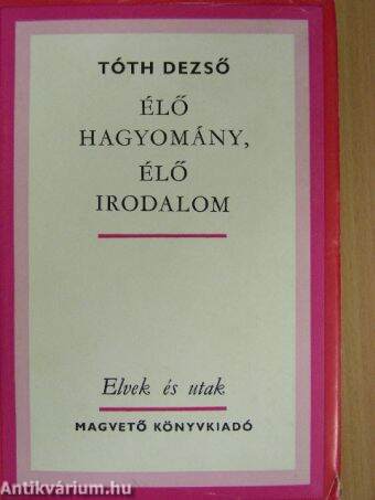 Élő hagyomány, élő irodalom